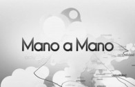 Mano a Mano 25 Abril 2014