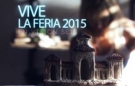 Vive la Feria 2015 en Visión Seis