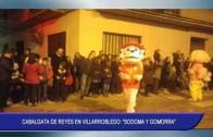 Cabalgata de Reyes en Villarrobledo: «Sodoma y Gomorra»