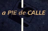 A Pie de Calle 14 de Febrero de 2018