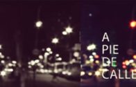 A Pie de Calle 29 mayo 2019
