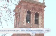 Casas Ibáñez y Tarazona de la Mancha retroceden a Nivel 3