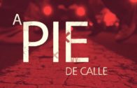 A Pie de Calle 23 de Junio 2021