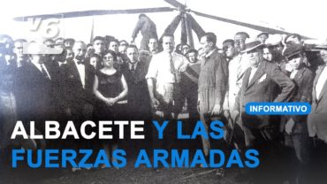 Exposición ‘Albacete y las Fuerzas Armadas, más de cien años de historia’
