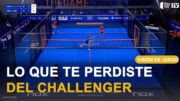 World Pádel Tour Challenger Albacete 2022, al detalle