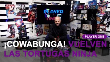 ¡Cowabunga! Las tortugas ninja quieren pizza y los nuevos juegos de Final Fantasy | PLAYER ONE #94