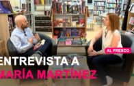 AL FRESCO | Entrevista a la escritora María Martínez, autora de ‘Tú, yo y un tal vez’
