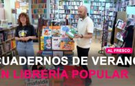 AL FRESCO | Reportaje sobre ‘Cuadernos de Verano’ desde Librería Popular