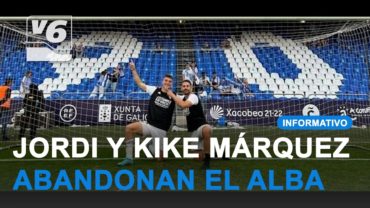 Jordi Sánchez y Kike Márquez abandonan el Albacete BP