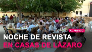 Noche de Revista en Casas de Lázaro dedicada a los mayores