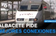 EDITORIAL | Albacete echa en falta ‘mejores conexiones’