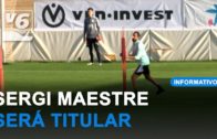 Sergi Maestre será titular ante Villarreal B