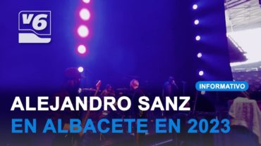 BREVES | Alejandro Sanz estará en Albacete en 2023