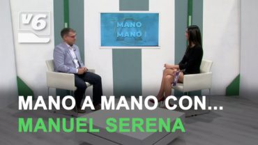 MANO A MANO con Manuel Serena