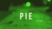 A Pie de Calle 1 de noviembre de 2023