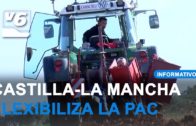 Castilla-La Mancha, primera comunidad que flexibiliza la PAC